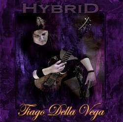 Tiago Della Vega : Hybrid